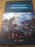 Carte 1112 INTRARI IN LABIRINT CHRISTIAN CRACIUN