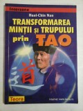 Cumpara ieftin TRANSFORMAREA MINTII SI TRUPULUI PRIN TAO - Huai-Chin NAN