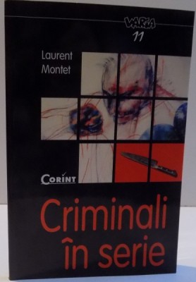 CRIMINALI IN SERIE de LAURENT MONTET , 2003 foto