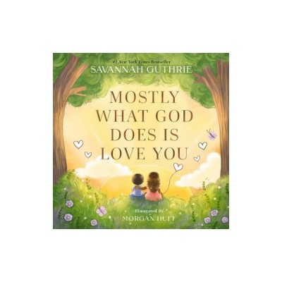 Mostly What God Does Is Love You foto