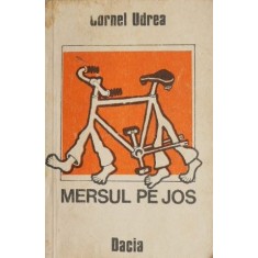 Mersul pe jos - Cornel Udrea