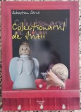 Colectionarul de iluzii - Sebastian Sarca// dedicatie si semnatura autor