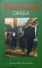 Orasul - William Faulkner - Roman RAO 2005, 444 pagini, Beletristica