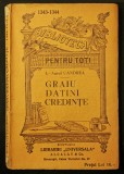 GRAIU, DATINI si CREDINTE Populare I.A Candea 144 pag. Vraji de Ursita de An Nou, de Ploaie, Calendarul babelor, Ouale rosii, Cutermurele / Folclor