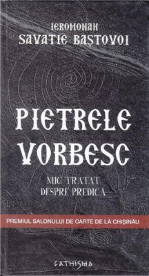 Cind Pietrele Vorbesc, Savatie Bastovoi - Editura Cathisma foto