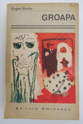 Groapa &amp;ndash; Eugen Barbu foto