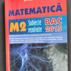 MATEMATICA M2 SUBIECTE REZOLVATE BACALAUREAT ION BUCUR POPESCU