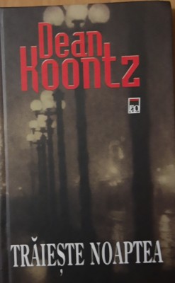 DEAN KOONTZ - TRAIESTE NOAPTEA foto