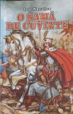 O Sama de Cuvinte - Ion Neculce, Herra, 2006, Romana, Roman, 126 pagini, Necartonata