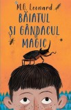 Baiatul și g&acirc;ndacul magic - Paperback brosat - M.G. Leonard - RAO