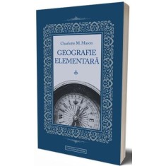 Geografie elementara &ndash; Charlotte M. Mason