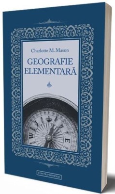 Geografie elementara &amp;ndash; Charlotte M. Mason foto