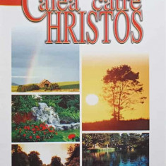 CALEA CATRE HRISTOS-ELLEN G. WHITE