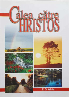 CALEA CATRE HRISTOS-ELLEN G. WHITE foto