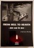 From Hell to Heaven * Din iad in rai *, Viata noastra - MEMORII - Craciun Pantis
