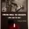 From Hell to Heaven * Din iad in rai *, Viata noastra - MEMORII - Craciun Pantis