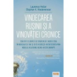 Vindecarea rușinii și a vinovației cronice - Stephan K. Niederwieser, Laurence Heller