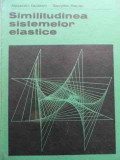 Similitudinea Sistemelor Elastice - Al. Vasilescu G. Praisler ,525136