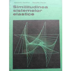 Similitudinea Sistemelor Elastice - Al. Vasilescu G. Praisler ,525136