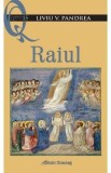 Raiul - Liviu V. Pandrea