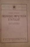 Herbert Spencer, INDIVIDUL IMPOTRIVA STATULUI, 1924