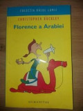 Colectia rasul lumii Florence a Arabiei- Christopher Buckley, Humanitas