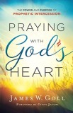 Praying with God&#039;s Heart: The Power and Purpose of Prophetic Intercession