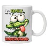 Cana alba personalizata &quot;FAMILY YOU WOULD UNDERSTANT&quot;, INOVATIX&reg;️. 330ml, Oem