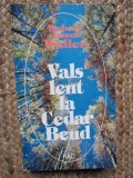 VALS LENT LA CEDAR BEND-ROBERT JAMES WALLER