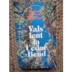 VALS LENT LA CEDAR BEND-ROBERT JAMES WALLER