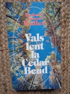 VALS LENT LA CEDAR BEND-ROBERT JAMES WALLER foto