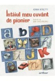 Intaiul meu cuvant de pioner