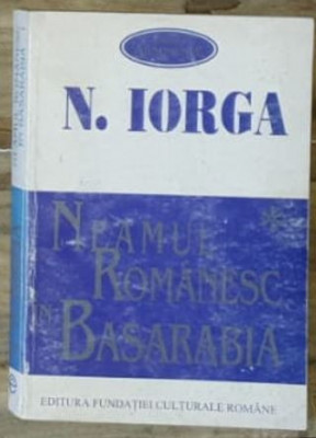 N. Iorga- Neamul Romanesc in Basarabia Vol. I foto