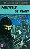 James Hadley Chase - Parsivele de femei