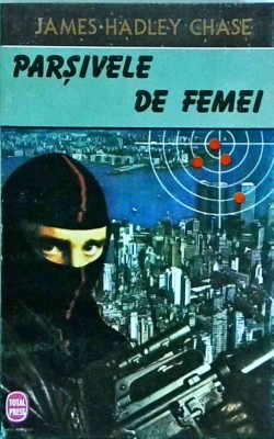 James Hadley Chase - Parsivele de femei foto
