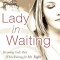 Lady in Waiting: Becoming God&#039;s Best While Waiting for Mr. Right
