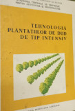 TEHNOLOGIA PLANTATIILOR DE DUD DE TIP INTENSIV