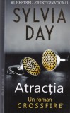 Roman de dragoste erotica Sylvia Day "Atractia" editura Litera, 358 pagini, 2015, brosat, romana