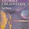 Ion Iliescu - Probleme globale. Creativitate (Editura Tehnica, 1992)
