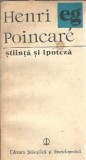 Stiinta si ipoteza - Henri Poincare, Filosofie, Eseistica, Editura Stiintifica Enciclopedica, 1986