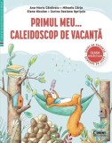 Primul Meu... Caleidoscop de vacanță. Caiet de vacanță pentru clasa pregătitoare - Paperback - Elena Niculae, Ana Maria Cănăvoiu, Mihaela C&acirc;rja, Corin