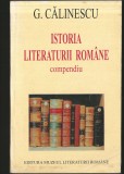 ISTORIA LITERATURII ROM&Acirc;NE - COMPENDIU - G. CĂLINESCU - MUZEUL LITERATURII
