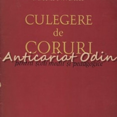 Culegere De Coruri Pentru Scoli Medii Si Pedagogice - D.D. Botez