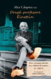 Dragă profesore Einstein Liliana Donose Samuelsson carte beletristica biografii memorii jurnale Humanitas hardcover
