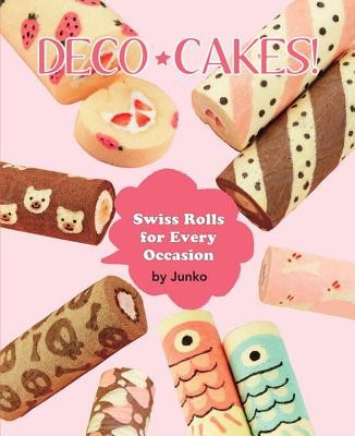 Deco Cakes!: Swiss Rolls for Every Occasion foto