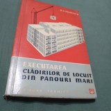 EXECUTAREA CLADIRILOR DE LOCUIT DIN PANOURI MARI -D.DE.NICULESCU /TIRAJ MIC