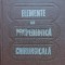 Elemente de propedeutica chirurgicala - 1981 - Nicolae Angelescu ($J92)