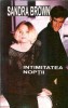 Intimitatea noptii - Sandra Brown