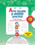 Arte vizuale și abilități practice. Caiet de lucru pentru clasa pregătitoare - Paperback brosat - Olguţa Călin, Doinea C&icirc;ndea - Litera, Clasa pregatitoare, Auxiliare scolare