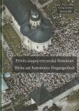 GEORG GERSTER, MARTIN RILL - PRIVIRI ASUPRA TRECUTULUI ROMANIEI (BILINGVA RO-GE)